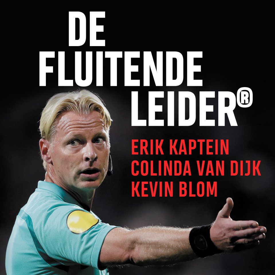 Omslagfoto van De Fluitende Leider: Leiderschap van voetbalveld tot werkvloer