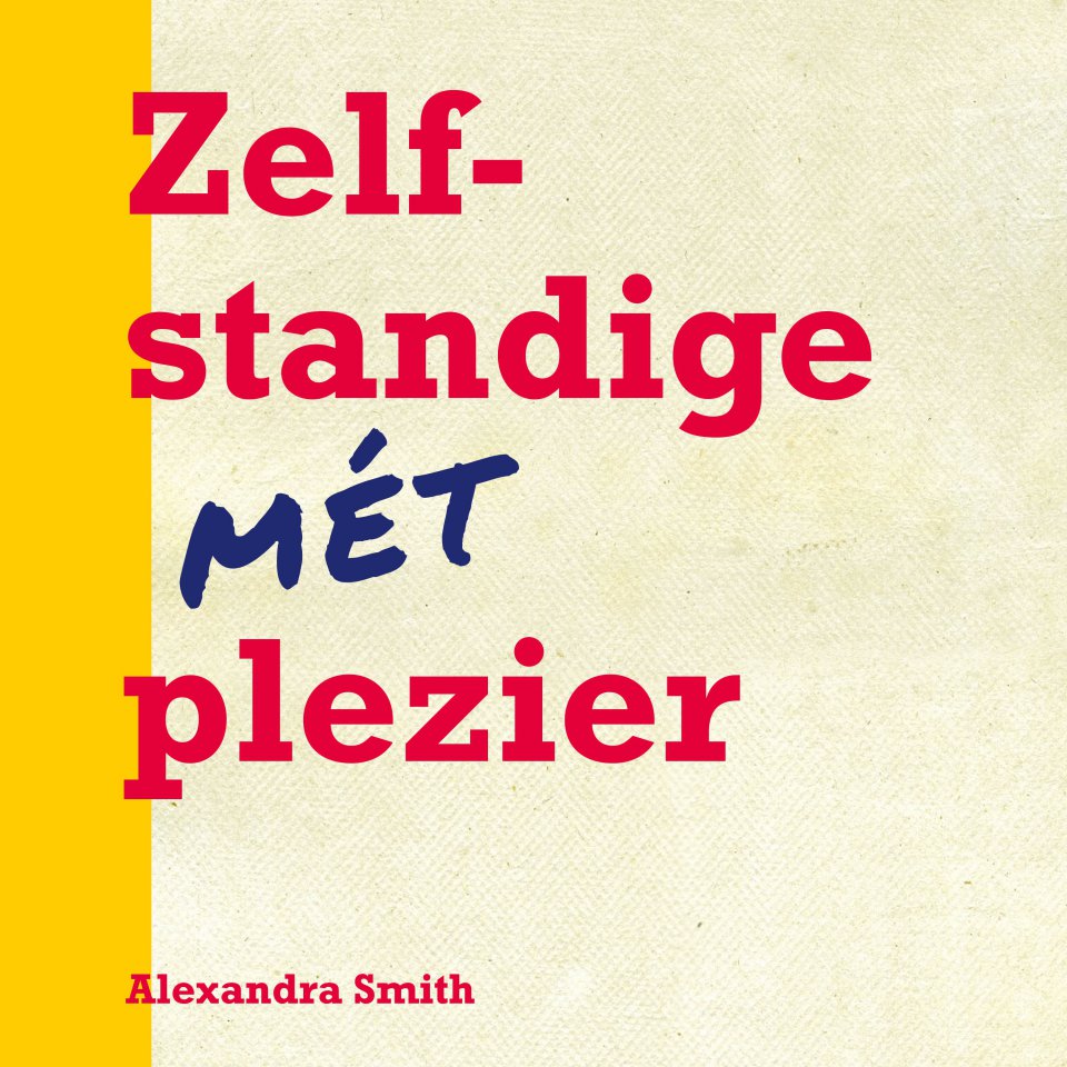 Omslagfoto van Zelfstandige mét plezier