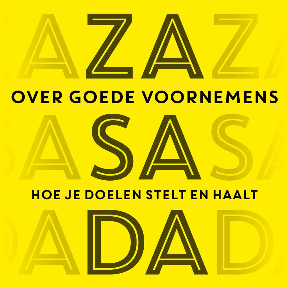 Omslagfoto van Over goede voornemens: hoe je doelen stelt en haalt